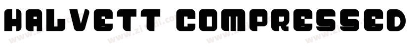 Halvett Compressed B字体转换